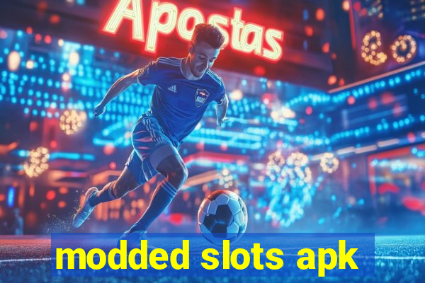 modded slots apk